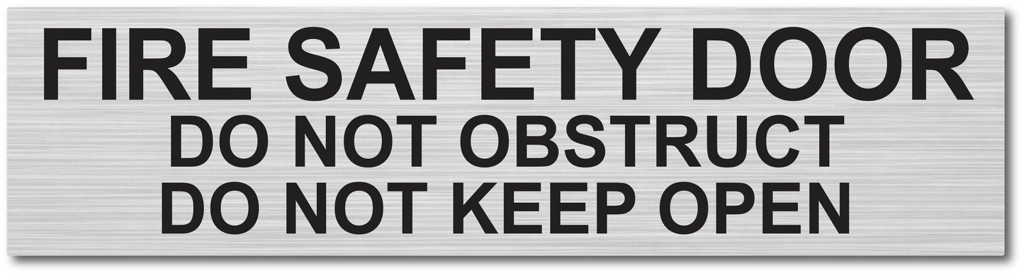 Door Plaque - FIRE SAFETY DOOR| DO NOT OBSTRUCT|DO NOT KEEP OPEN