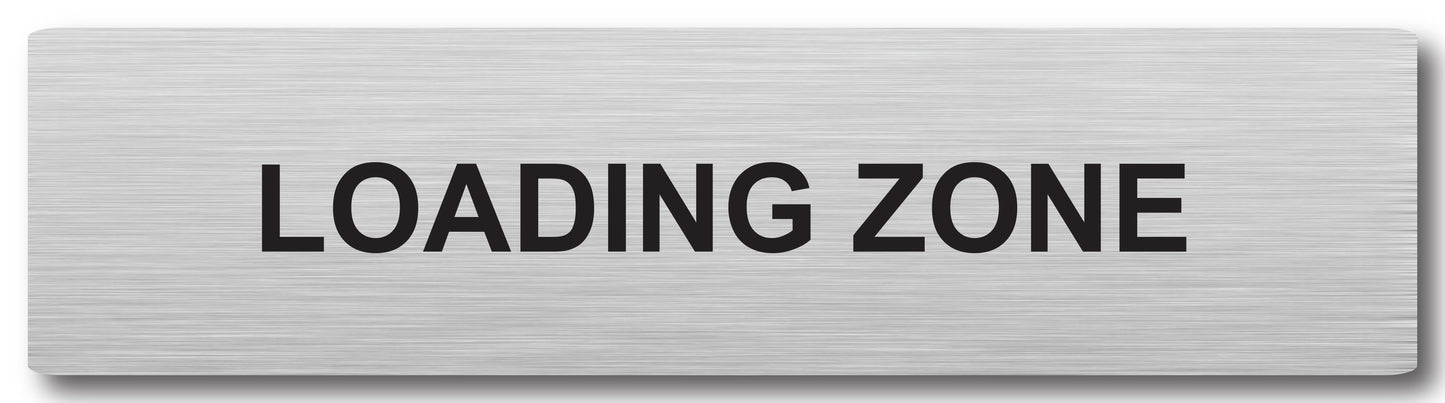 Door Plaque - Loading Zone